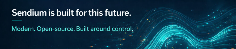 A dark blue banner featuring the text "Sendium is built for this future." above the tagline "Modern. Open-source. Built around control." The background is dominated by a sweeping, luminous wave of cyan digital data streams and glowing particles.